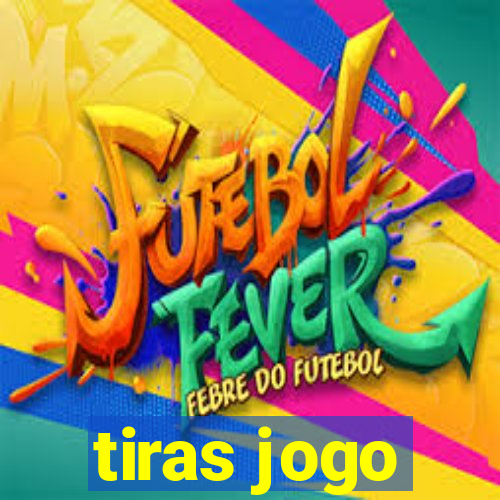 tiras jogo